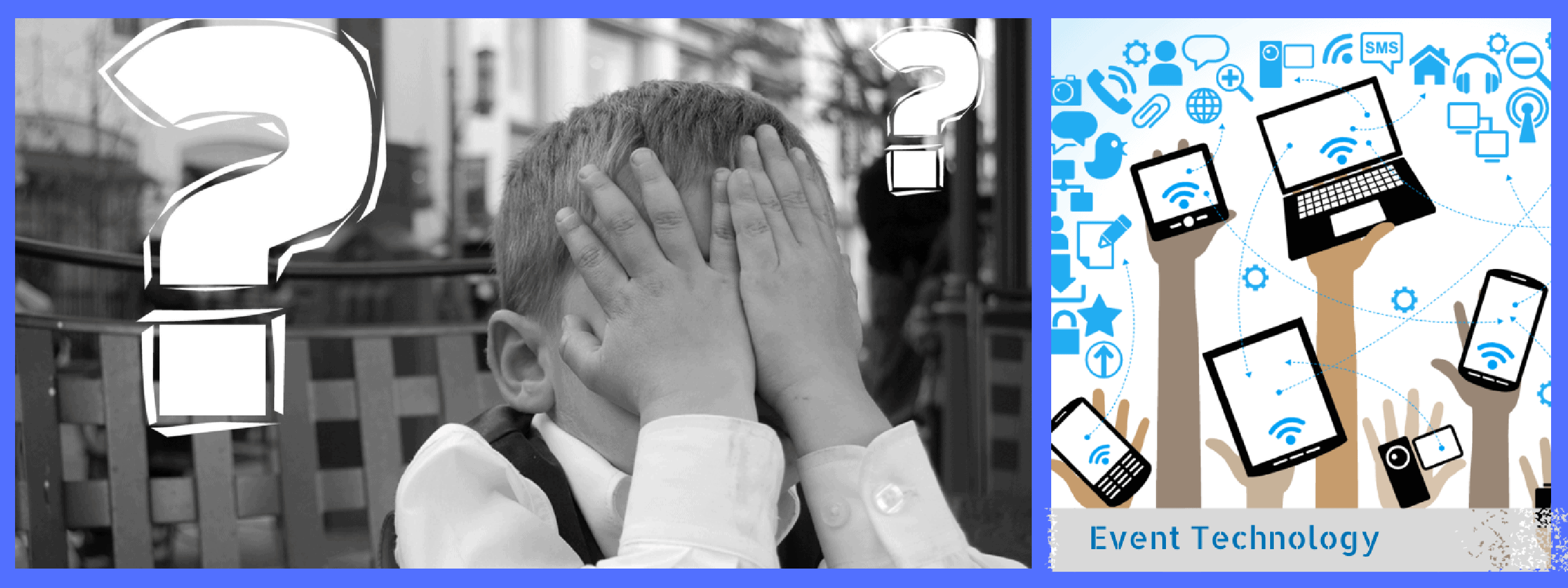 3 Silly Ways Technology Can Scare Event Attendees | HTR