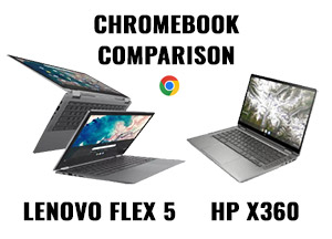 Comparison of Lenovo Flex 5 Chromebook and HP X360 Chromebook.