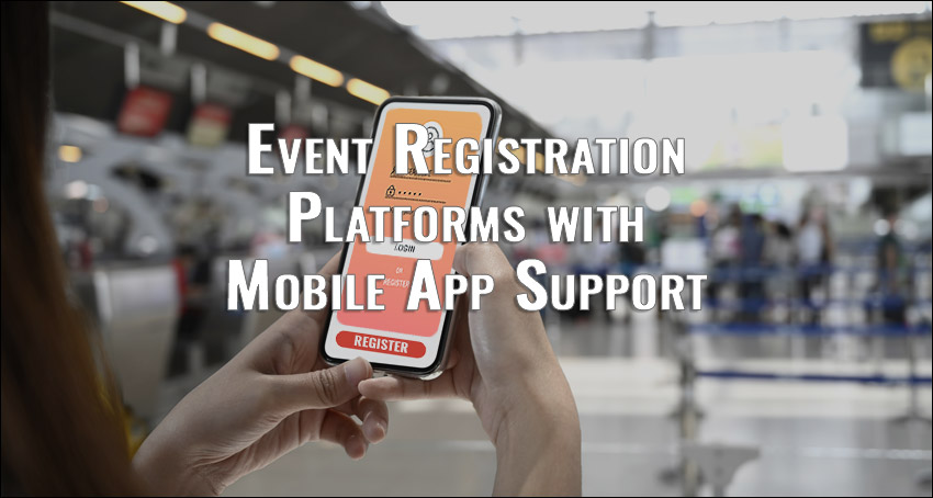 Event Registration Platform with Mobile App Support